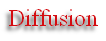 Diffusion